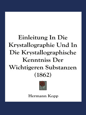 cover image of Einleitung in die Krystallographie und in die Krystallographische Kenntniss der Wichtigeren Substanzen